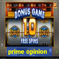 prime opinion